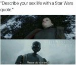 Describe-Your-Sex-Life-With-A-Star-Wars-Quote.jpg